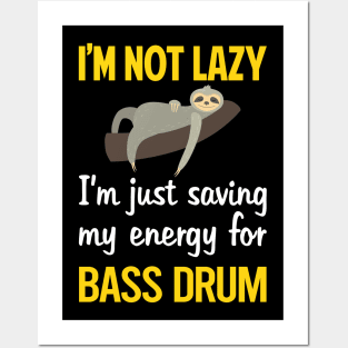 Funny Lazy Bass Drum Posters and Art